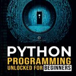 Python Programming Unlocked