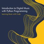 Introduction to Digital Music with Python Programming