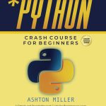 Python Crash Course for Beginners