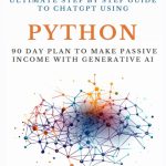 Ultimate Step by Step Guide to ChatGPT Using Python