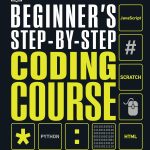 DK Complete Courses: Beginner's Step-by-Step Coding Course