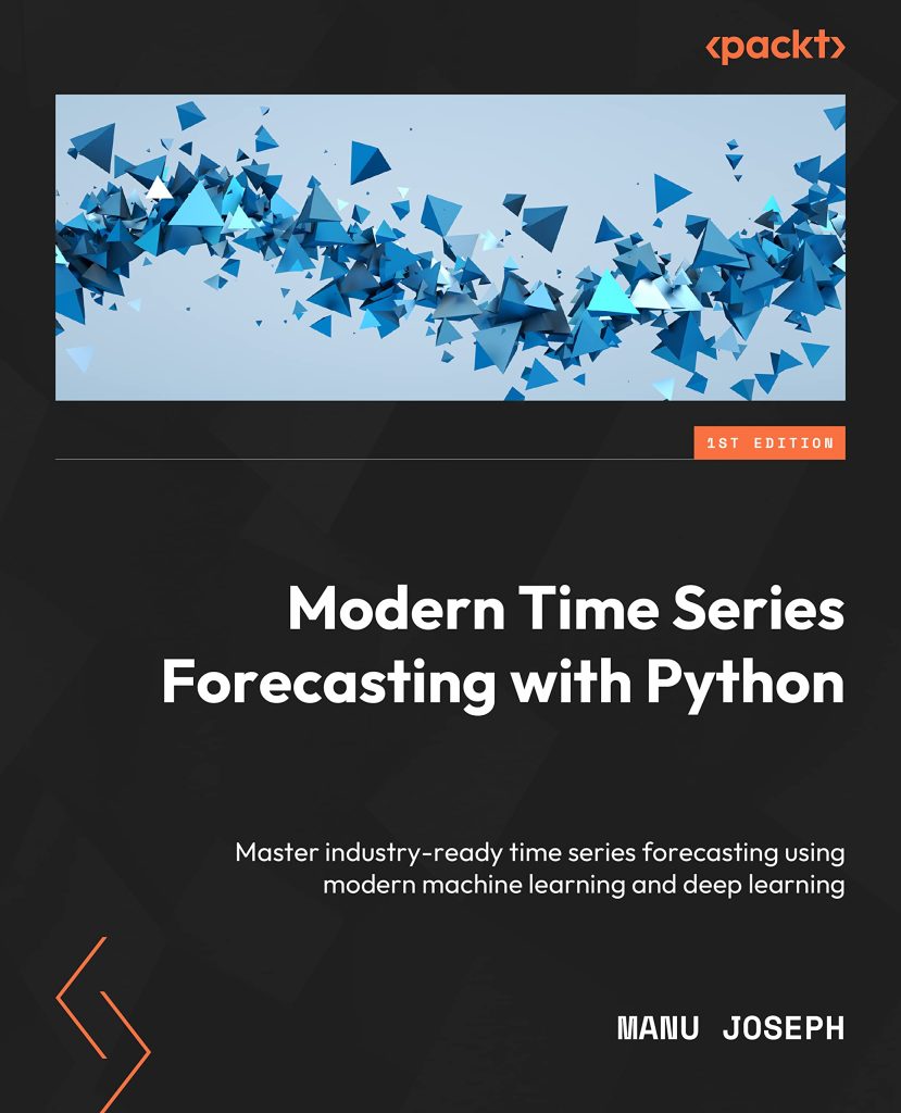 Modern Time Series Forecasting with Python