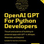 OpenAI GPT For Python Developers - 2nd Edition