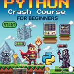 Python Crash Course for Beginners