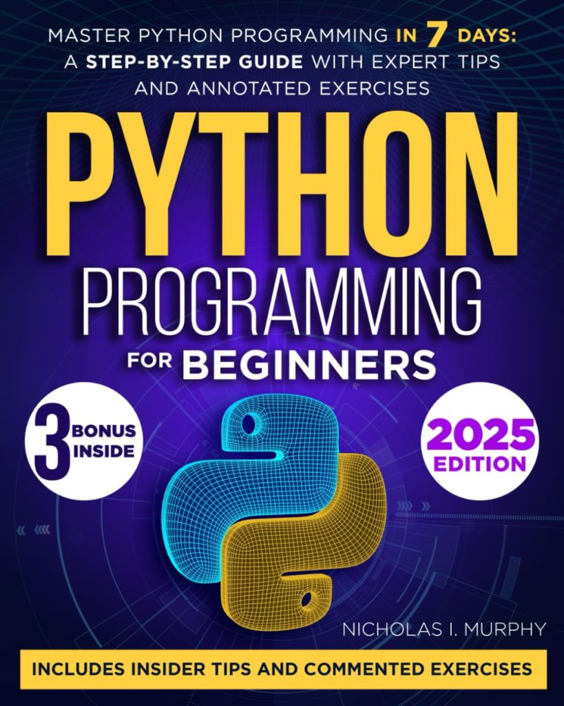 Python Programming: A Complete Beginners Guide