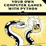 Invent Your Own Computer Games with Python