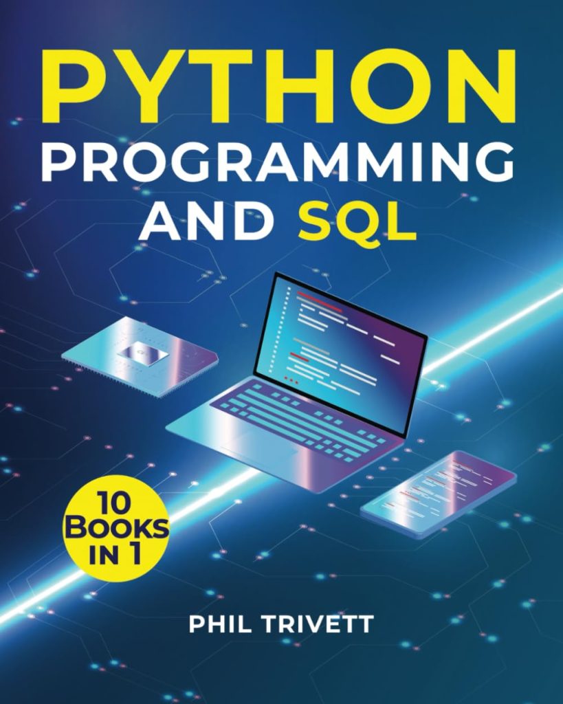 Python Programming and SQL: 10 in 1 Masterclass